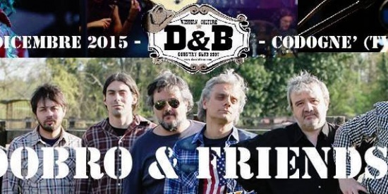 Dobro & Friends al D&B