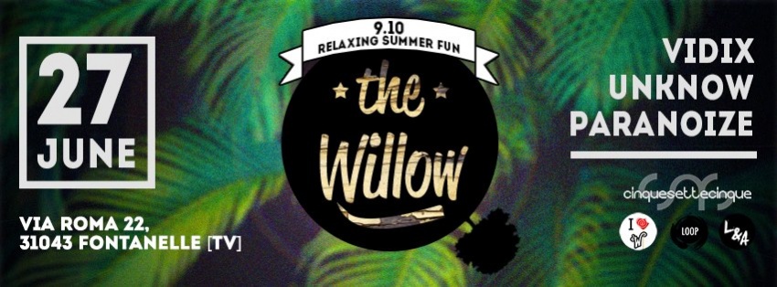 The Willow al 9.10