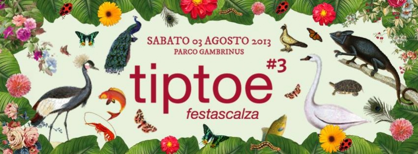 Tiptoe #3: festascalza a Parco Gambrinus